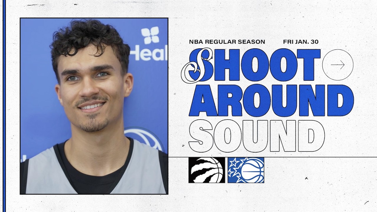 SHOOTAROUND SOUND: TORONTO RAPTORS VS. ORLANDO MAGIC | COACH MOSE, DESMOND BANE & TRISTAN DA SILVA background