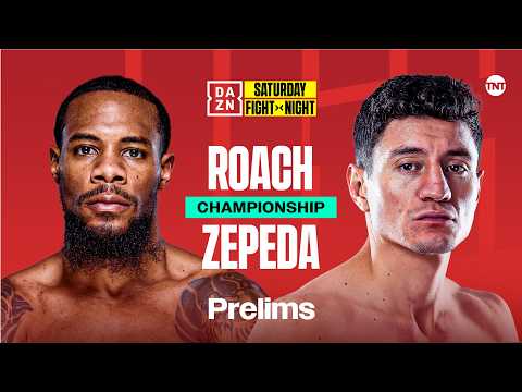 LAMONT ROACH JR VS. WILLIAM ZEPEDA PRELIMS LIVESTREAM background