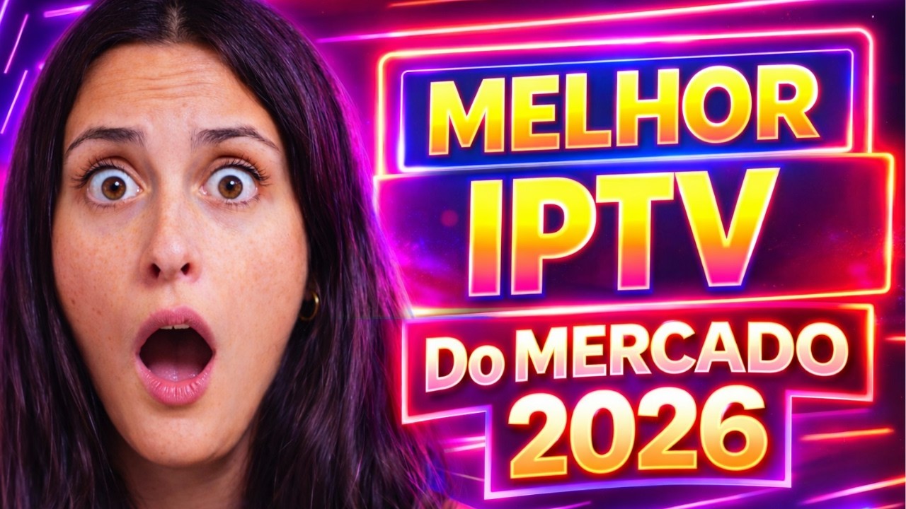 Melhor iptv de 2026? Vale a pena gastar com TV? Descobri a Melhor Lista iptv do Mercado Hoje background