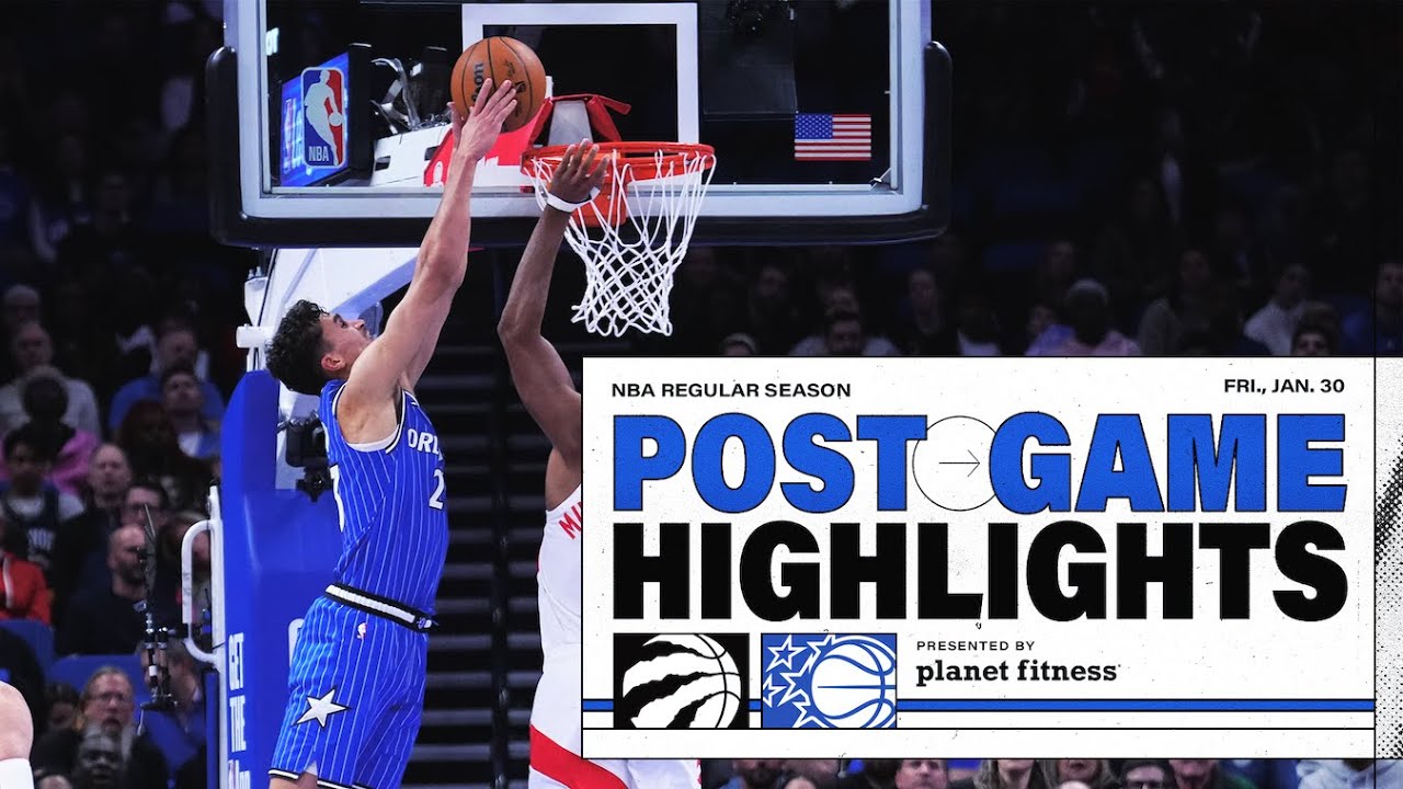 POSTGAME HIGHLIGHTS: TORONTO RAPTORS VS. ORLANDO MAGIC 1.30.26 PRESENTED BY PLANET FITNESS background