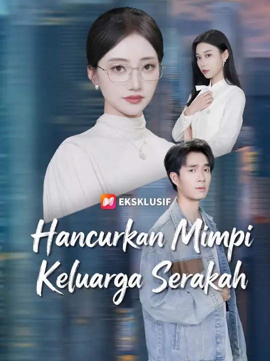 Hancurkan Mimpi Keluarga Serakah poster