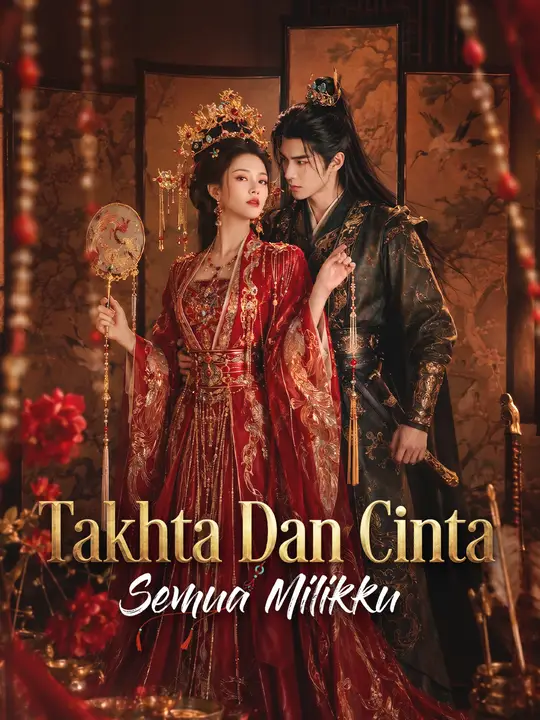 Takhta Dan Cinta Semua Milikku poster