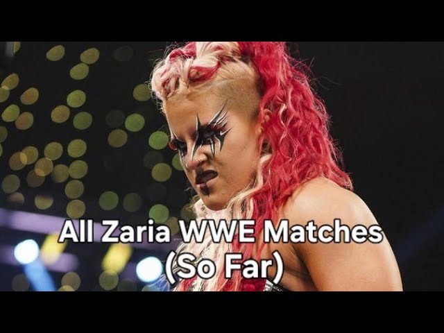 All Zaria WWE Matches (So Far) background