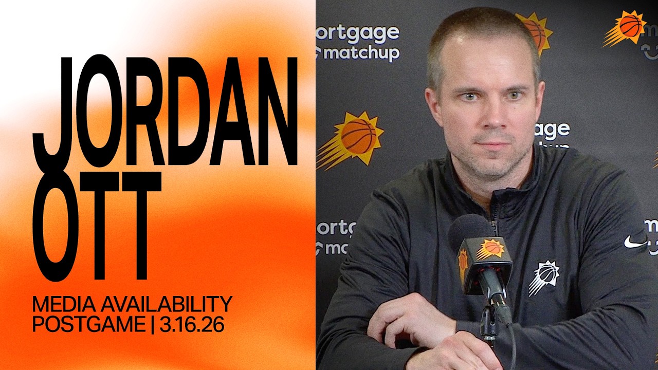 Head Coach Jordan Ott Postgame Media Availability | Phoenix Suns | 3-16-26