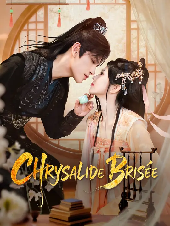 CHRYSALIDE BRISÉE poster