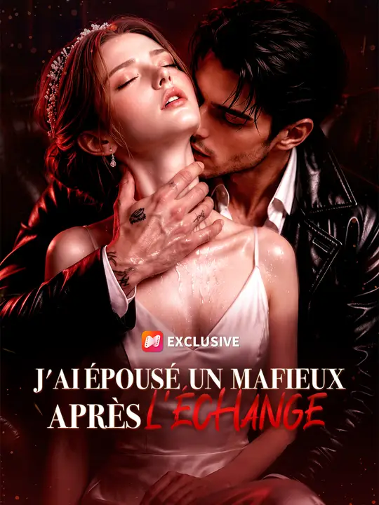 J'AI ÉPOUSÉ UN MAFIEUX APRÈS L'ÉCHANGE poster