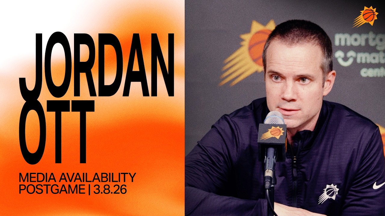 Head Coach Jordan Ott Postgame Media Availability | Phoenix Suns | 3-8-26