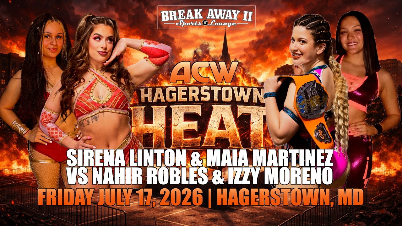 Sirena Linton & Maia Martinez vs Izzy Moreno & Nahir Robles - #ACW Hagerstown Heat background