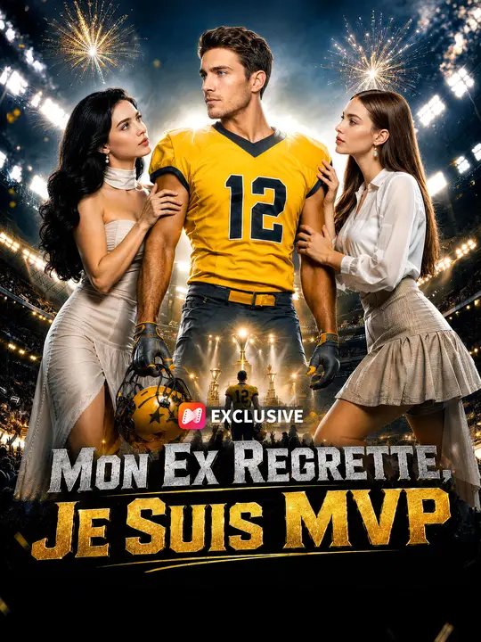 MON EX REGRETTE, JE SUIS MVP poster
