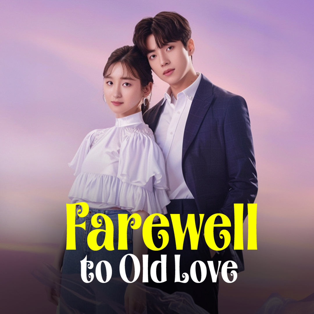Farewell to old love poster
