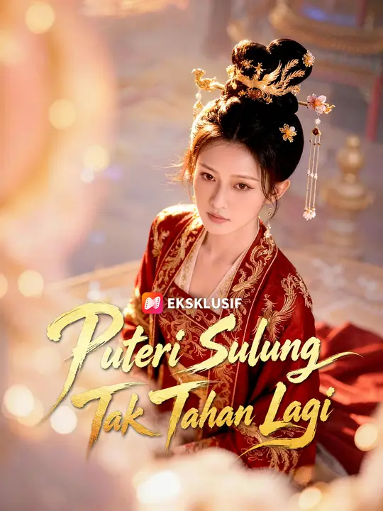 Puteri Sulung Tak Tahan Lagi poster