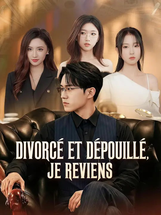 DIVORCÉ ET DÉPOUILLÉ, JE REVIENS poster