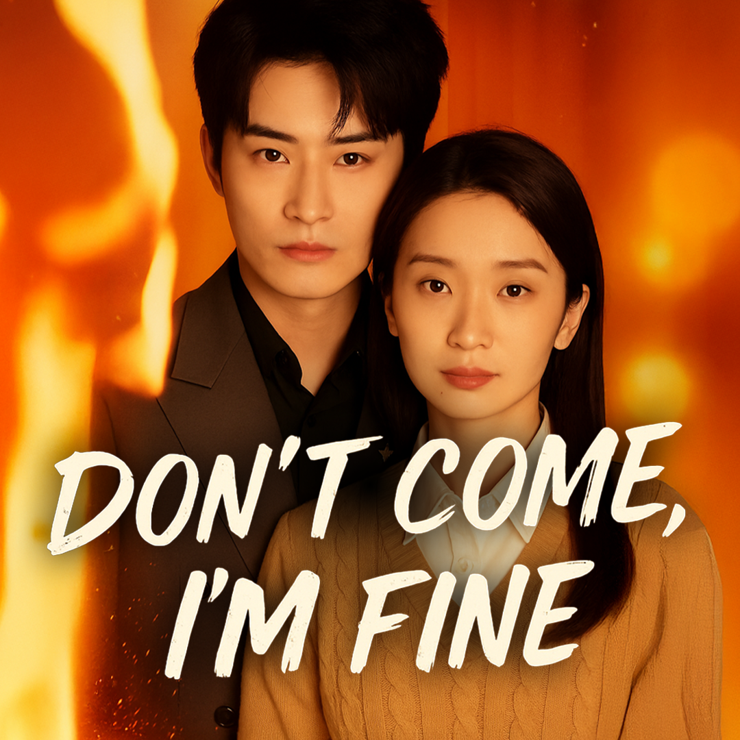 Don't Come, I'm Fine poster