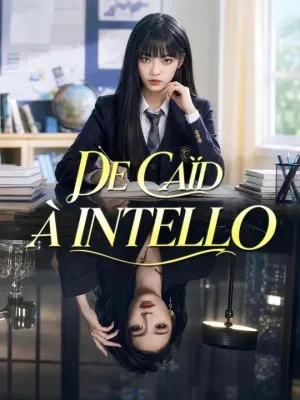 (Doublage) DE CAÏD À INTELLO
