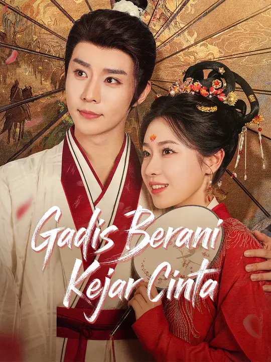 Gadis Berani Kejar Cinta poster