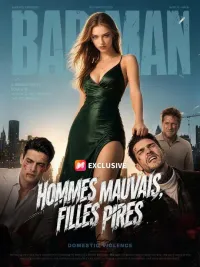 (Doublage) HOMMES MAUVAIS, FILLES PIRES