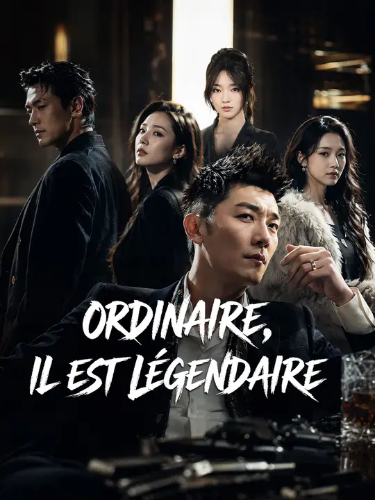 ORDINAIRE, IL EST LÉGENDAIRE poster