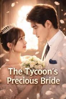The Tycoon's Precious Bride poster