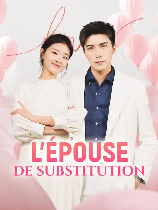 L'ÉPOUSE DE SUBSTITUTION poster