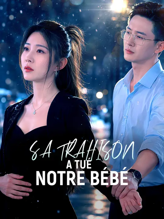 SA TRAHISON A TUÉ NOTRE BÉBÉ poster