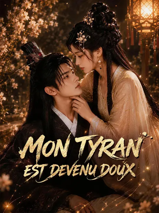 MON TYRAN EST DEVENU DOUX poster