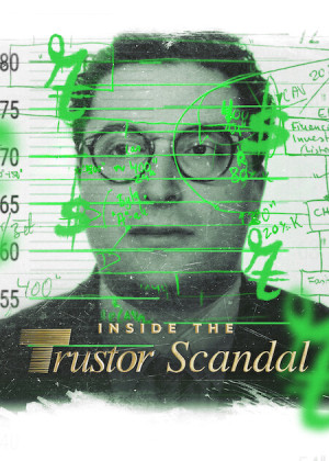 Inside the Trustor Scandal [English] - 123Movies
