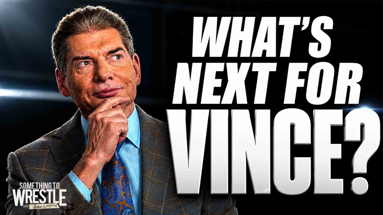 What's next For Vince *New Episode* Something The Wrestle with John Layfield