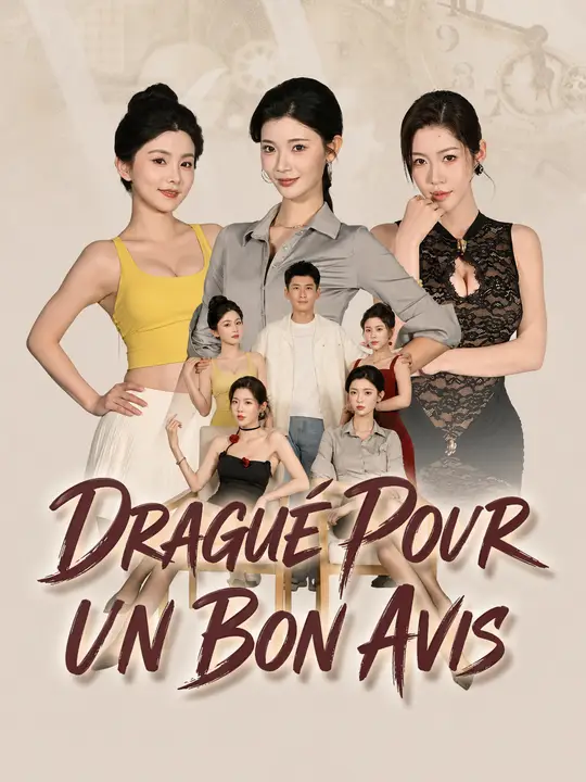 DRAGUÉ POUR UN BON AVIS poster