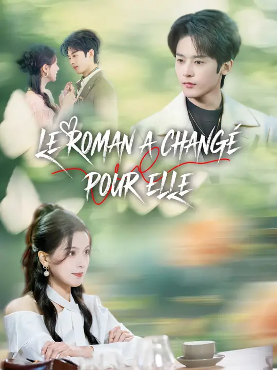LE ROMAN A CHANGÉ POUR ELLE poster