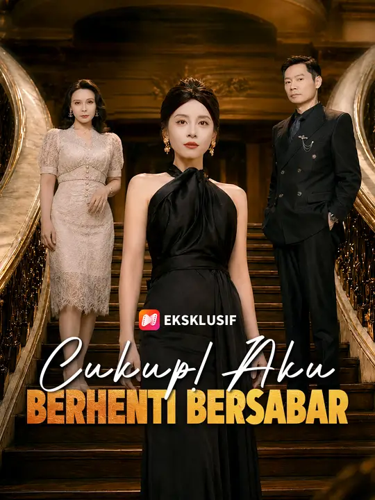 Cukup! Aku Berhenti Bersabar poster