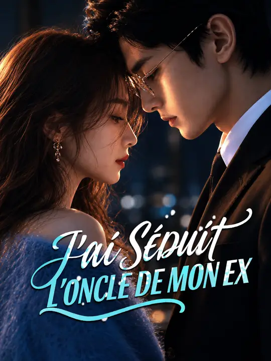 J'AI SÉDUIT L'ONCLE DE MON EX poster