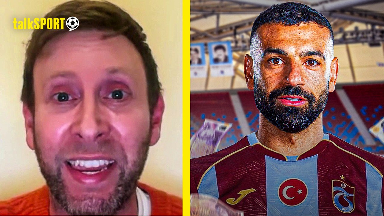 Ben Jacobs EXPLAINS why Mo Salah chose to join Trabzonspor!