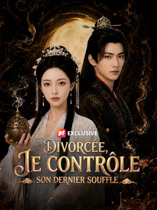 DIVORCÉE, JE CONTRÔLE SON DERNIER SOUFFLE poster