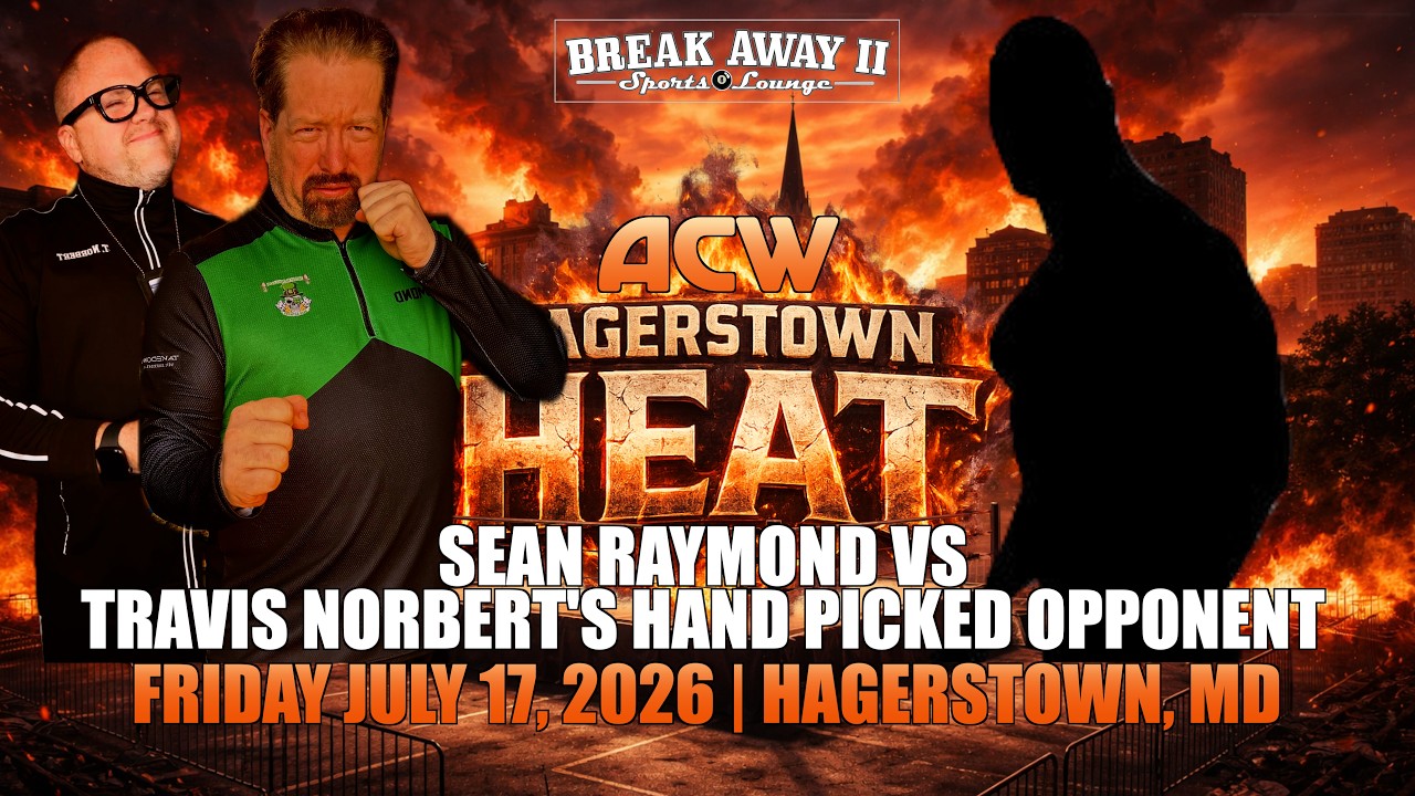 Sean Raymond w/ Travis Norbert vs Surprise Opponent - #ACW Hagerstown Heat