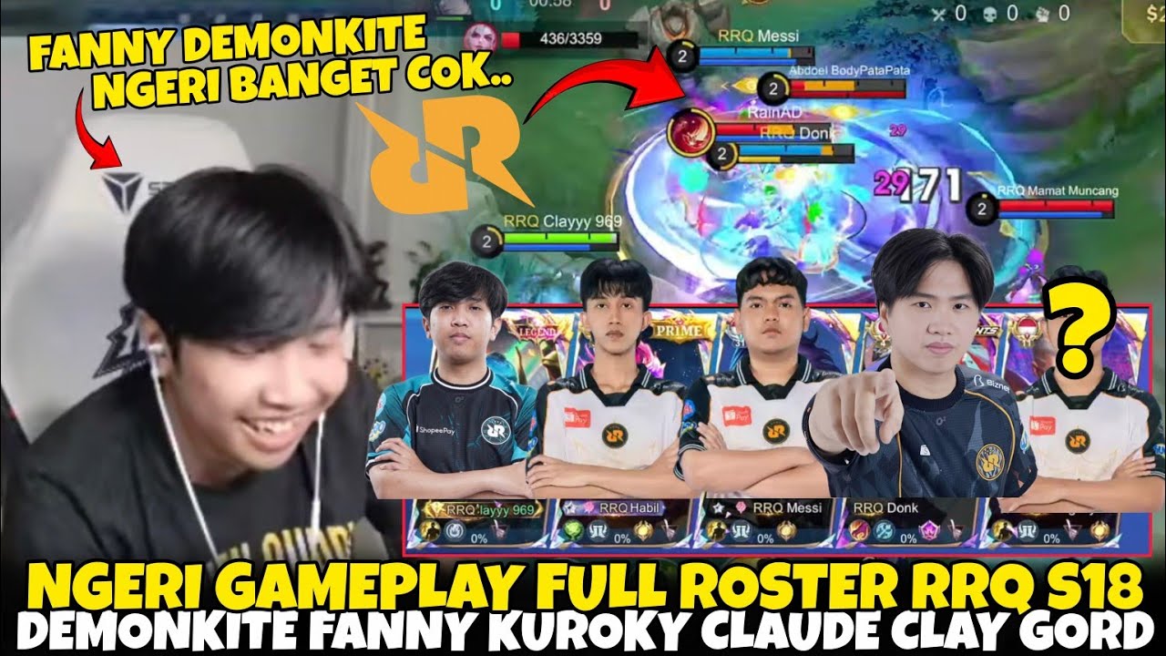 Ngeri Gameplay FULL Roster RRQ HOSHI S18 Demonkite Fanny Kuroky Claude Clayyy Gord | mlbb indo