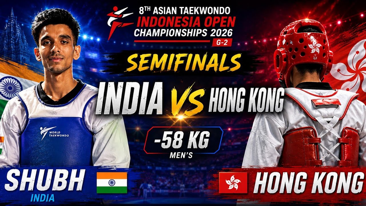 India 🇮🇳 vs Hong Kong 🇭🇰 | -58kg Semifinal | 8th Asian Taekwondo Indonesia Open 2026 background