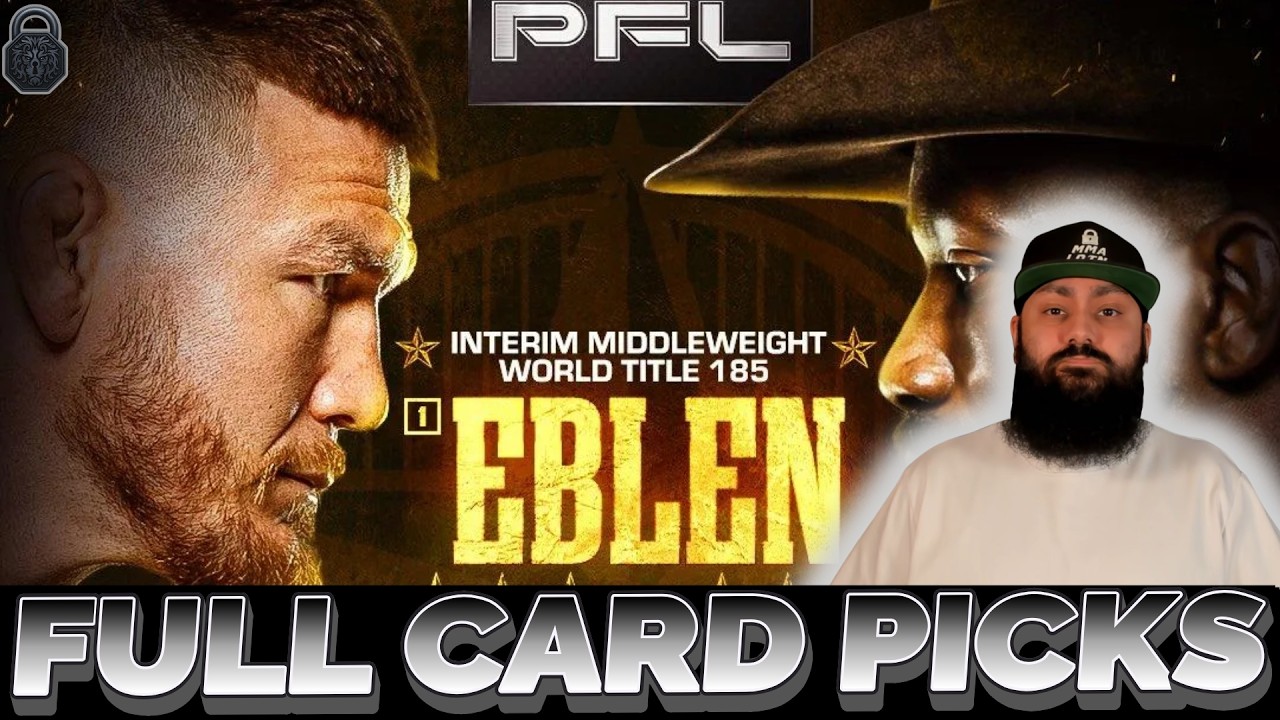 PFL Austin: Eblen vs Kasanganay 2 Full Card Picks & Predictions | The MMA Lock-Cast #389