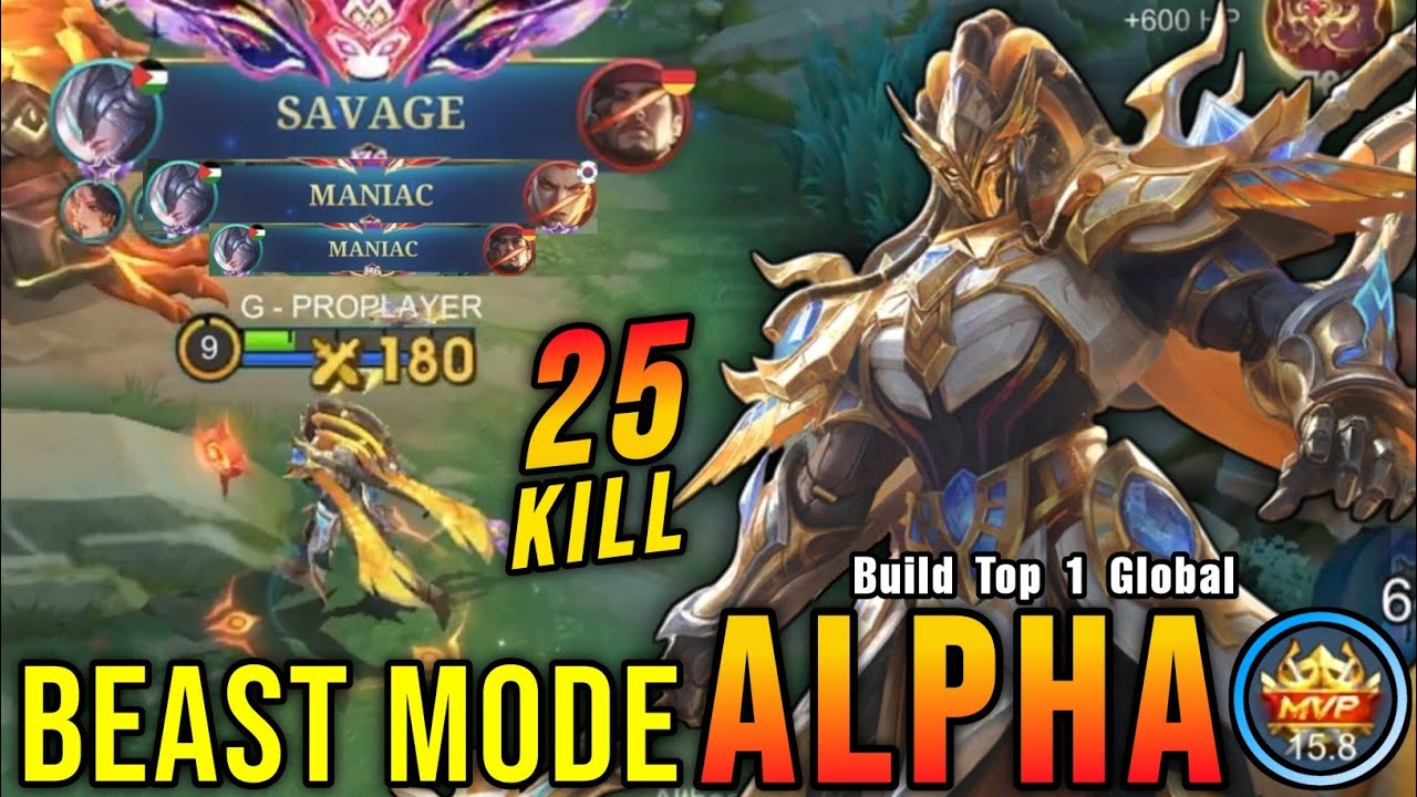 SAVAGE & 2x MANIAC!! Beast Mode Alpha MVP 15.8 Points!! - Build Top 1 Global Alpha ~ MLBB