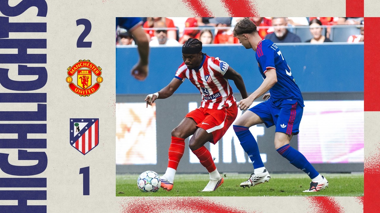 Manchester United 2-1 Atlético de Madrid | ⚽ Arnau Ortiz | HIGHLIGHTS, Friendly match
