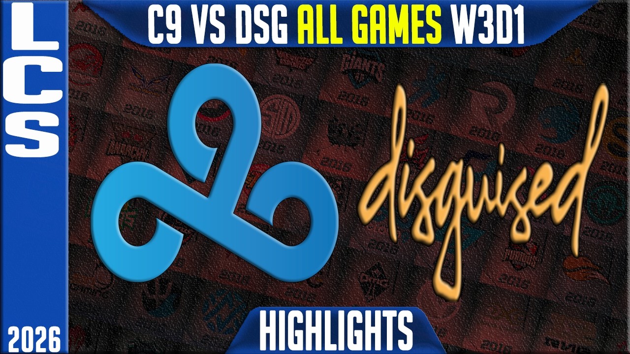 C9 vs DSG Highlights ALL GAMES | LCS Summer 2026 W3D1 | Cloud9 vs Disguised