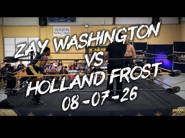 PWA Wrestling: Zay Washington vs Holland Frost 08-07-26