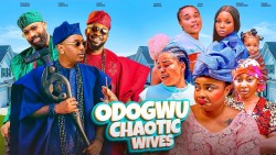 ODOGWU CHAOTIC WIVES poster