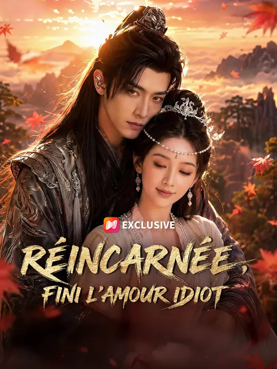RÉINCARNÉE, FINI L’AMOUR IDIOT poster