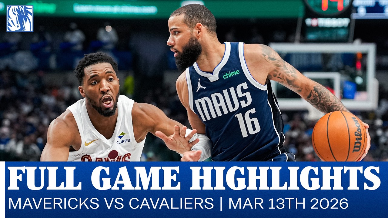Mavericks Highlights vs. Cleveland Cavaliers | March 13, 2026 background