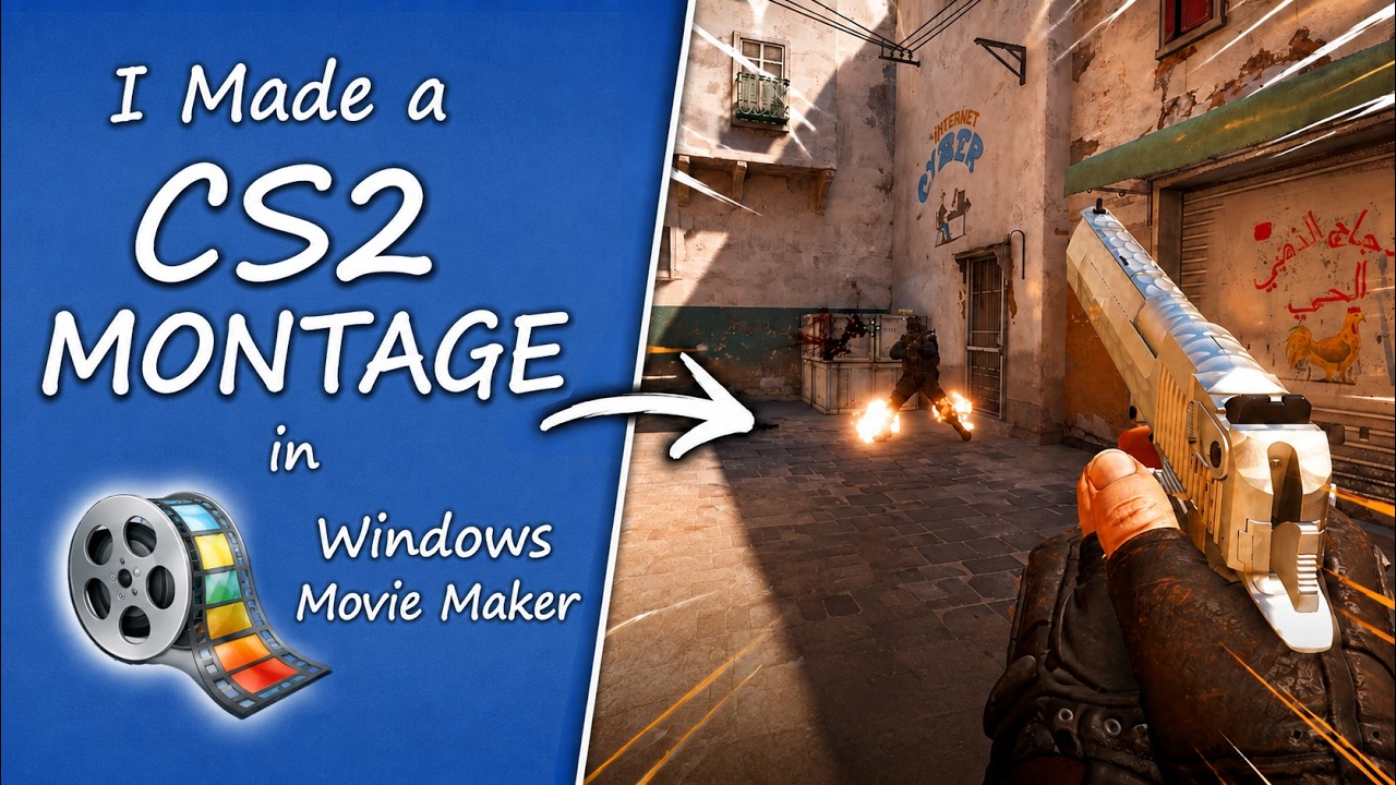 I Made a CS2 Montage in Windows Movie Maker background