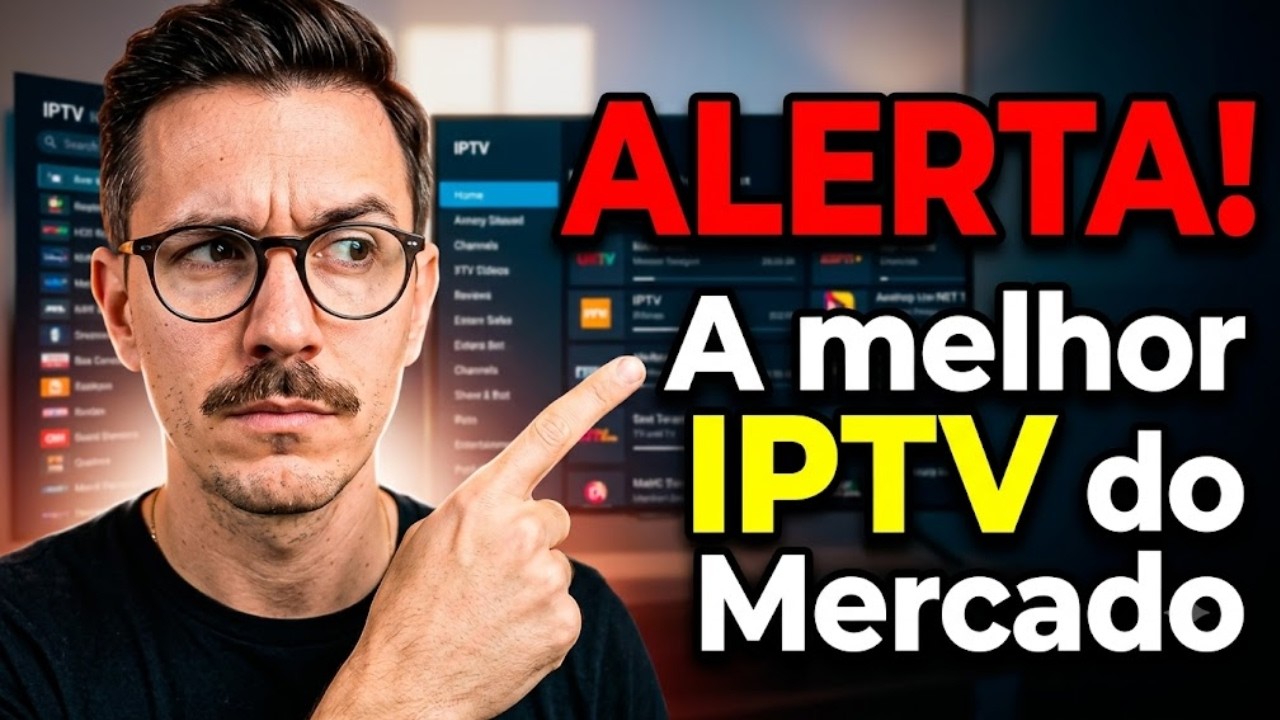 Melhor IPTV do Brasil? Entenda por que hoje essa é considerada a Melhor Lista IPTV do Brasil!