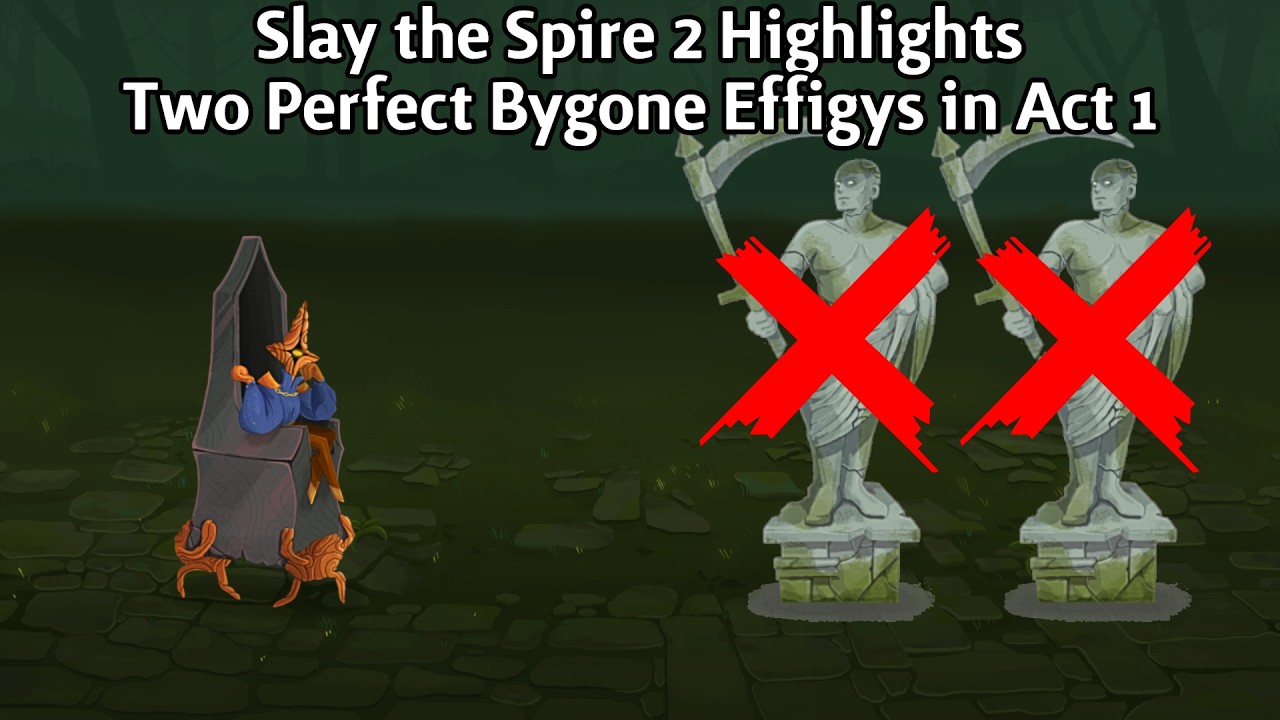 Slay the Spire 2 Highlights - Two Perfect Bygone Effigys in Act 1