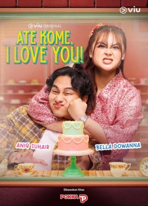 Ate Kome, I Love You