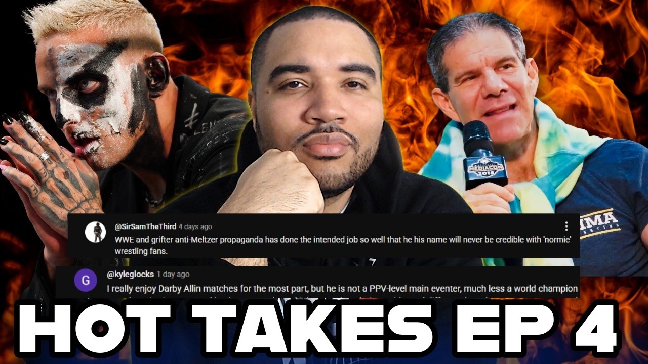 Darby Allin Is NOT A World Champion, Meltzer vs WWE, Promos vs Matches REACTING TO HOT TAKES EP 4 background