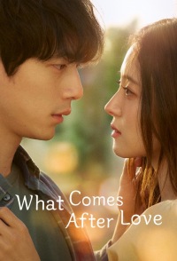 What Comes After Love